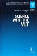 Science with the VLT : proceedings of the ESO workshop held at Garching, Germany, 28 June-1 July 1994