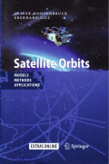 Satellite orbits : models, methods, and applications