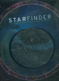 Starfinder : the complete beginner’s guide to the night sky