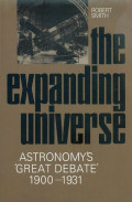 The expanding universe : Astronomy's 'Great Debate' 1900-1931