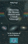 Observing the Messier objects with a small telescope : in the footsteps of a great observer