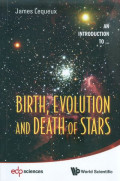 Birth, evolution and death of stars