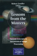 Lessons from the masters : current concepts in astronomical image processing