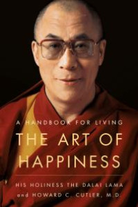 The Art of Happiness, 10th Anniversary Edition : A Handbook for Living