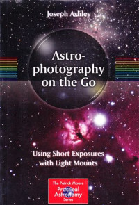 Astrophotography on the Go : Using Short Exposures with Light Mounts