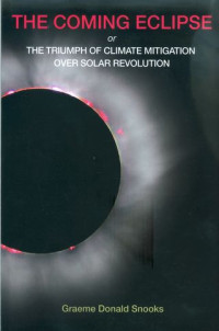 The coming eclipse  or the triumph of climate mitigation over solar revolution