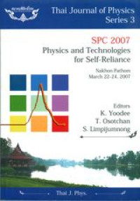 SPC 2007 : Physics and Tachnologies for self-reliance : Nakhon Pathom, March 22-24,2007.