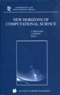 New horizons of computational science : proceedings of the International Symposium on Supercomputing, held in Tokyo, Japan, September 1-3, 1997