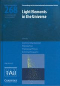 Light elements in the universe : proceedings of the 268th symposium of the International Astronomical Union held in Geneva, Switzerland, November 9-13, 2009
