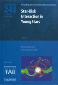 Star-disk interaction in young stars : proceedings of the 243rd symposium of the International Astronomical Union held in Grenoble, France, May 21-25, 2007