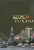 Bonds of friendship between Brazil and Thailand beyond 50 years of the diplomatic relations