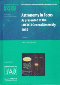 Astronomy in focus : as presented at the IAU XXIX General Assembly, 2015