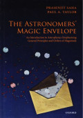 The astronomers' magic envelope : an introduction to astrophysics emphasizing general principles and orders of magnitude