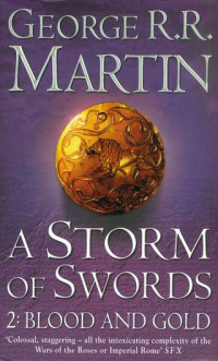 A storm of swords : Part 2 : Blood and gold