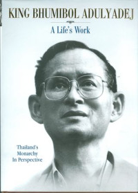 King Bhumibol Adulyadej : A Life's Work