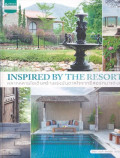 สวนในบ้าน เล่ม 32 : INSPIRED BY THE RESORTS : หลากหลายไอเดียสร้างแรงบันดาลใจจากรีสอร์ทมาแต่งสวน