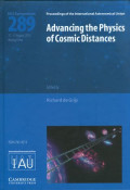 Advancing the physics of cosmic distances : Proceedings of the 289th symposium of the international astronomical union held in Beijing, China August 27-31, 2012