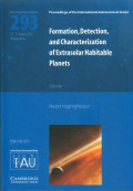 Formation, detection, and characterization of extrasolar habitable planets : proceedings of the 293rd Symposium of the International Astronomical Union held in Beijing, China, August 27-31, 2012 / edited by Nader Haghighipour, University of Hawaii, USA.