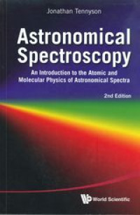 Astronomical Spectroscopy : An introduction to the atomic and molecular physics of astronomical spectra