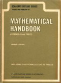 Schaum's outline series : Theory and problems of mathematical handbook of formulas and tables.