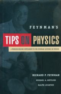 Feynman’s tips on physics : a problem-solving supplement to the Feynman lectures on physics.