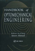 Handbook of optomechanical engineering