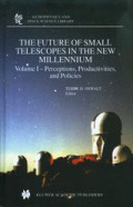 The future of small telescopes in the new millennium : volume 1 Perceptions, productivities, and policies