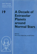 A decade of extrasolar planets around normal stars : proceedings of the Space Telescope Science Institute symposium, held in Baltimore, Maryland, May 2-5, 2005