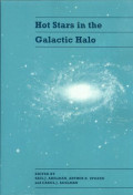 Hot stars in the galactic halo : proceedings of a meeting, held at Union College, Schenectady, New York, November 4-6, 1993, in honor of the 65th birthday of A.G. Davis Philip