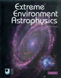 Extreme environment astrophysics