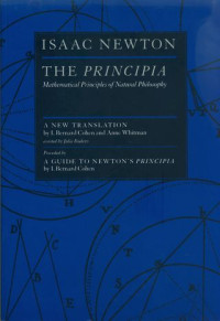 The Principia : mathematical principles of natural philosophy