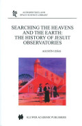 Searching the heavens and the earth : the history of jesuit observatories