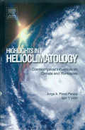 Highlights in helioclimatology:cosmophysical influences on climate and hurricanes