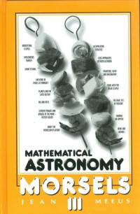 Mathematical Astronomy Morsels III