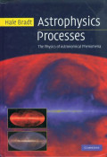 Astrophysics processes : the physics of astronomical phenomena