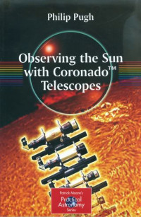 Observing the sun with Coronado telescopes