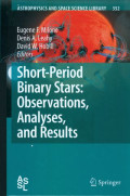 Short-period binary stars : observations, analyses, and results