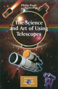 The science and art of using telescopes