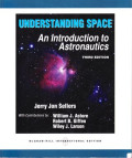 Understanding space : an introduction to astronautics