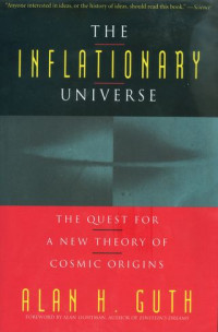 The inflationary universe : the quest for a new theory of cosmic origins