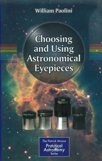 Choosing and using astronomical eyepieces