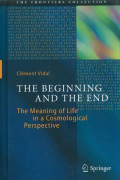 The beginning and the end : the meaning of life in a cosmological perspective