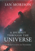 A journey through the universe : Gresham lectures on astronomy