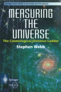 Measuring the universe : the cosmological distance ladder