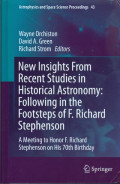 New insights from recent studies in historical astronomy : following in the footsteps of F. Richard Stephenson