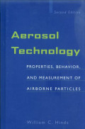 Aerosol technology : properties, behavior, and measurement of airborne particles