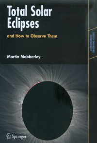 Total solar eclipses and how to observe them