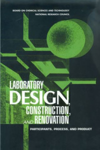 Laboratory design, construction, and renovation : participants, process, and product