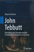 John Tebbutt : Rebuilding and strengthening the foundations of Australian astronomy