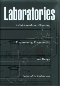 Laboratories : a guide to planning programming and design